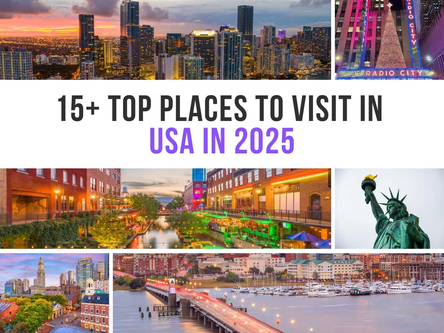 15+ Top Places To Visit In USA in 2025 [Updated Guide]